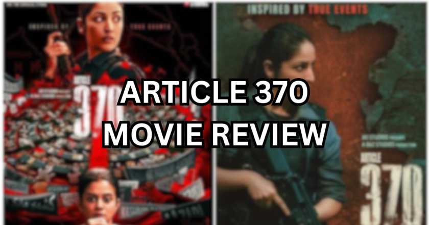 Article 370 Movie Review