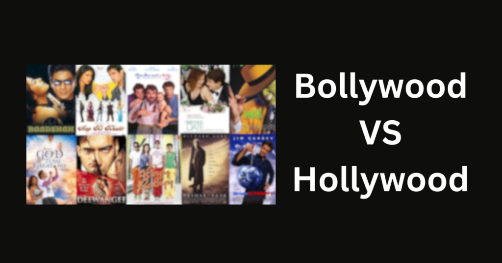 Bollywood VS Hollywood: Comparison