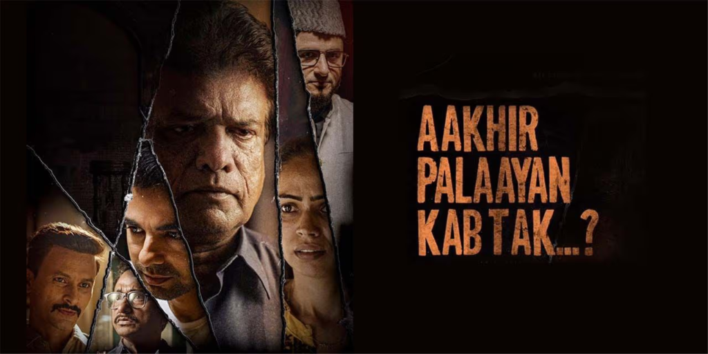 Aakhir Palaayan Kab Tak...? New Bollywood Movie